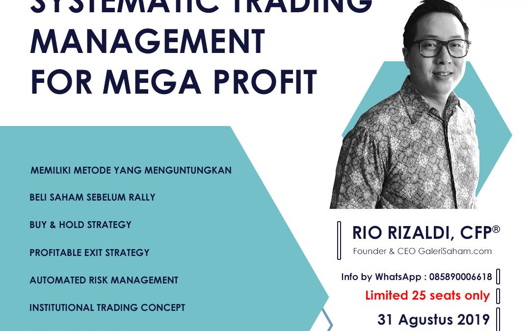 Systematic Trading Management | Jakarta, 31 Agustus 2019